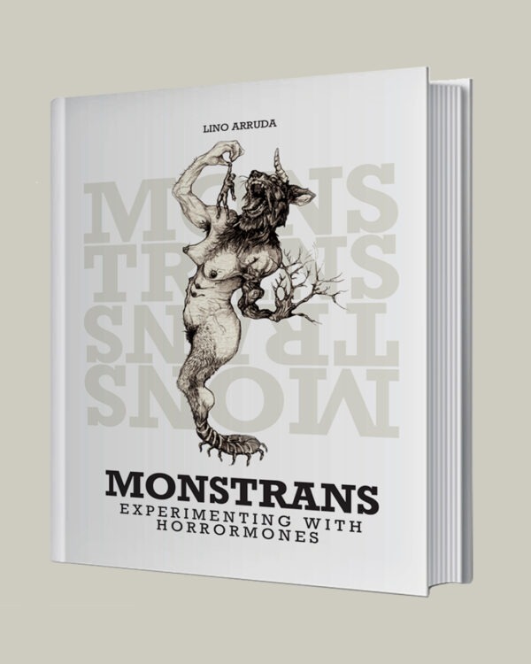 Monstrans: experimenting with horrormones (HARDCOVER)